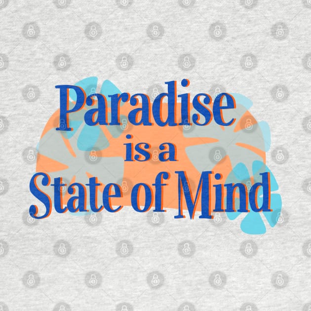 Paradise is a State of Mind! by novabee